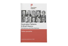 Load image into Gallery viewer, Fabian Pamphlet 74: Australian Fabians: A Brief History