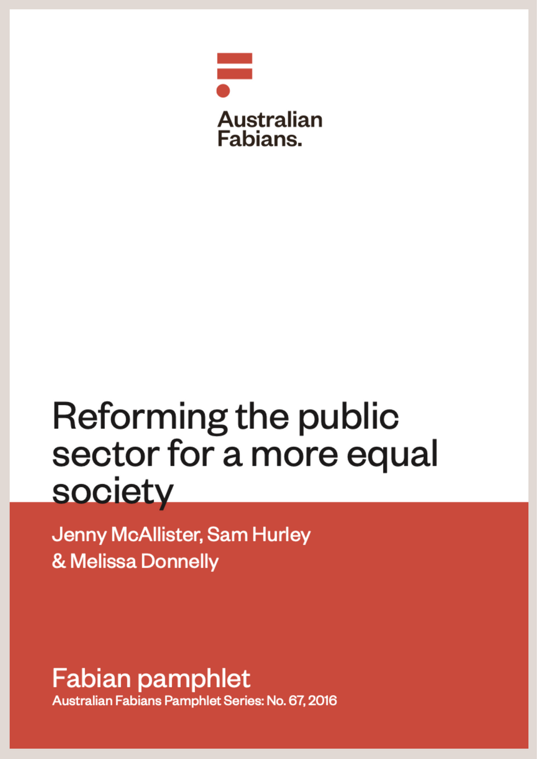 Fabians Pamphlet 67: Reforming the public sector for a more equal society