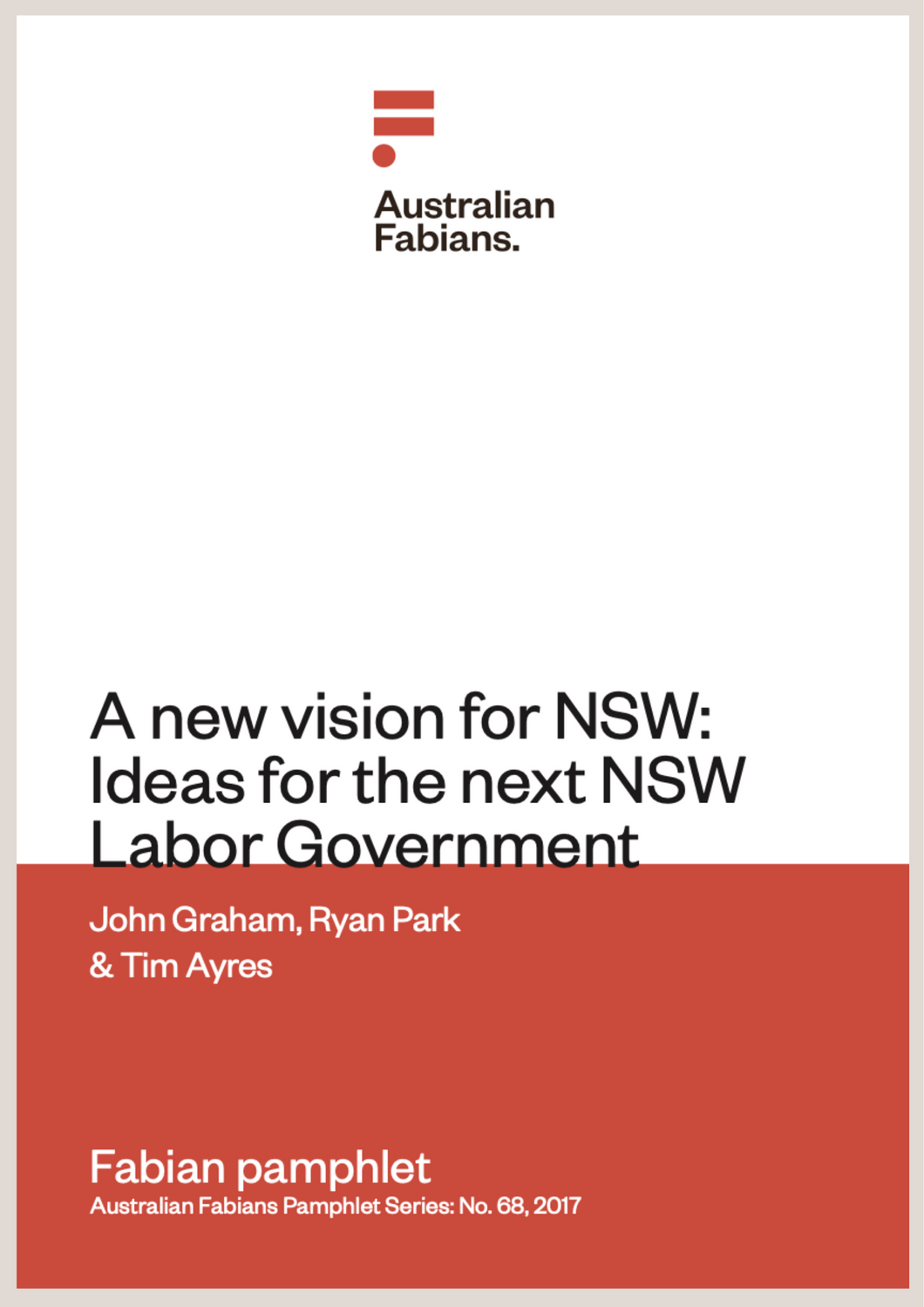 Fabians Pamphlet 68: A new vision for NSW: Ideas for the next NSW Labor Government