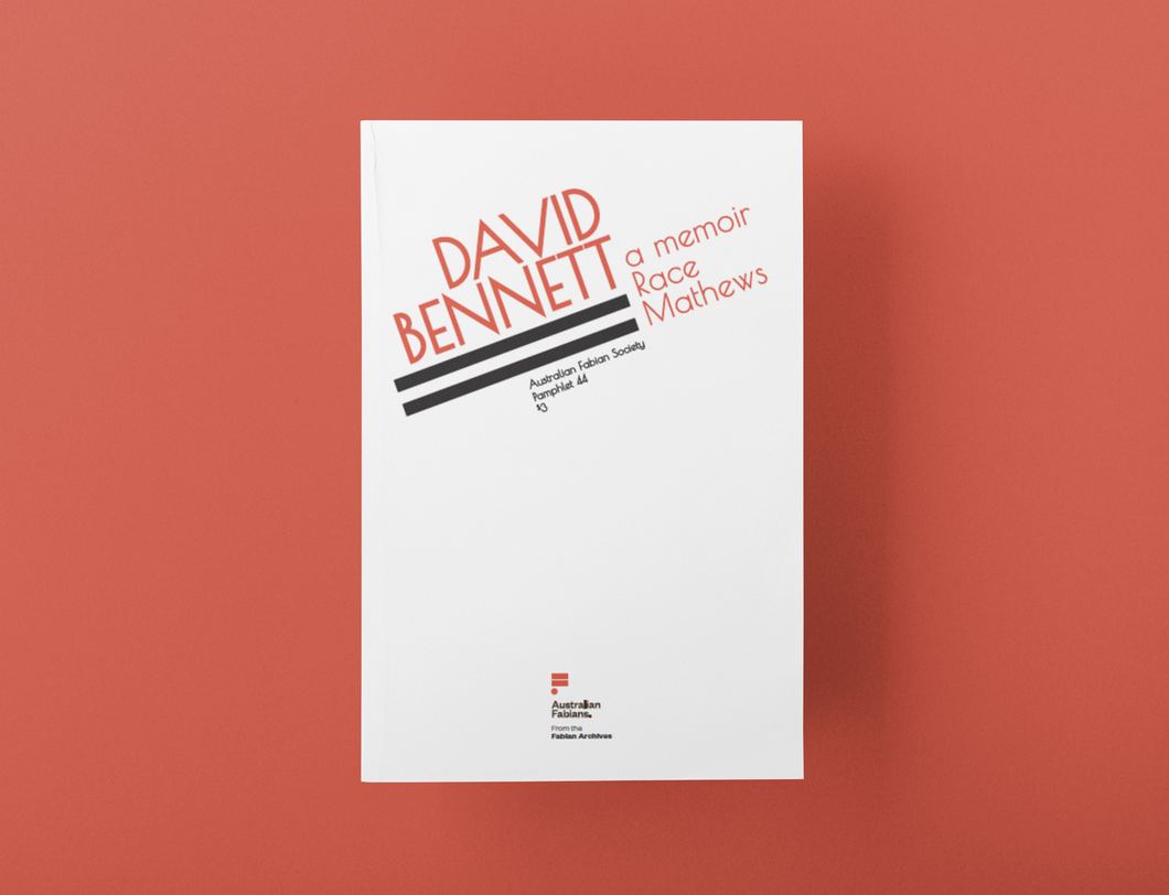 Fabian Pamphlet 44: David Bennett A Memoir