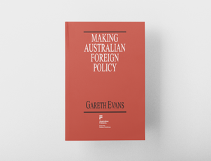 Fabian Pamphlet 50: Making Australian Foreign Policy